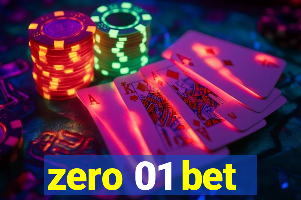 zero 01 bet